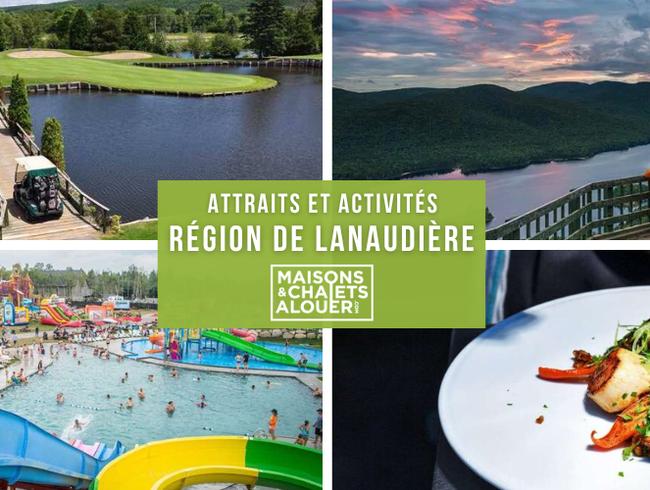 Attraits et activités lors d'un séjour dans un chalet à louer - Lanaudière