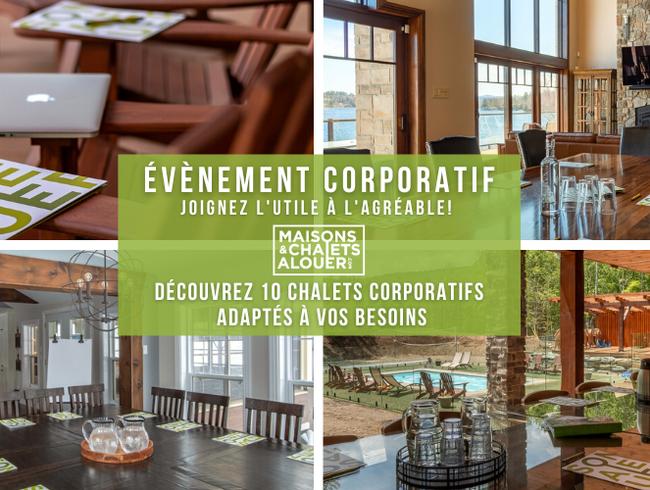 10 chalets à louer à découvrir pour les groupes corporatifs