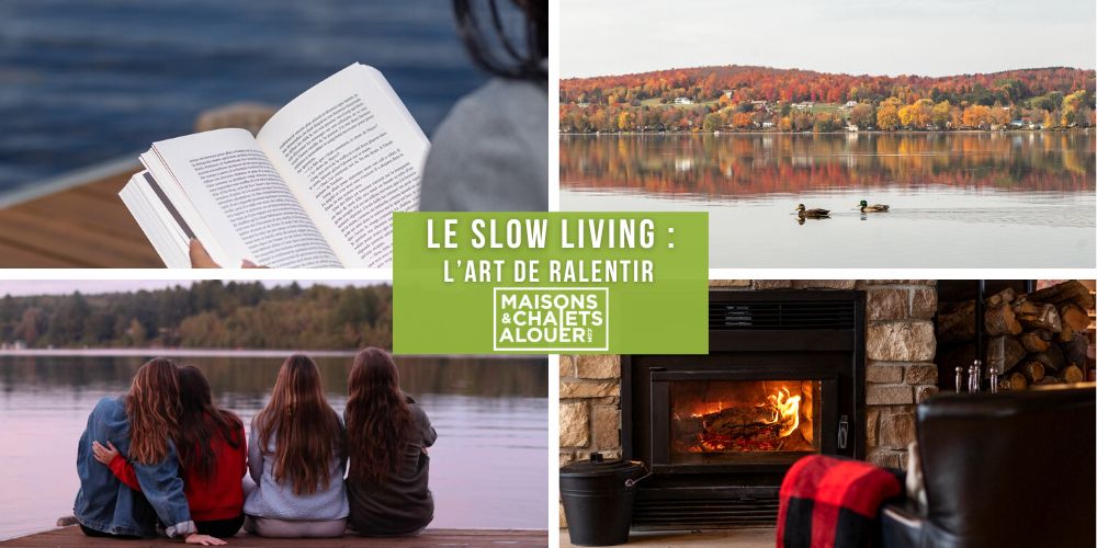 Le Slow Living : L'art de ralentir dans un chalet à louer