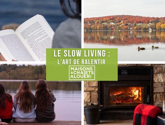 Slow Living : The art of slowing down in a cottage to rent