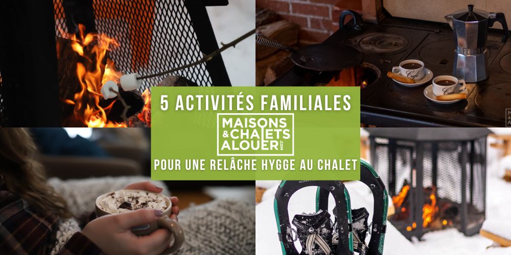 Pour une relâche hygge dans un chalet à louer !