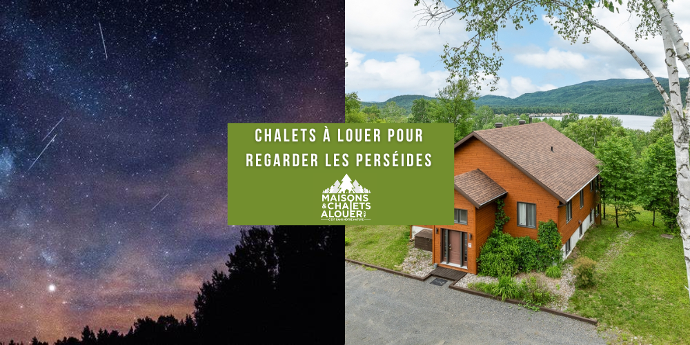 Chalets à louer pour regarder les perséides