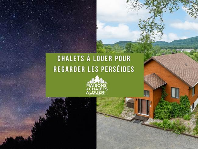 Chalets à louer pour regarder les perséides