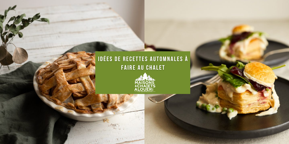 Idées de recettes automnales à faire au chalet