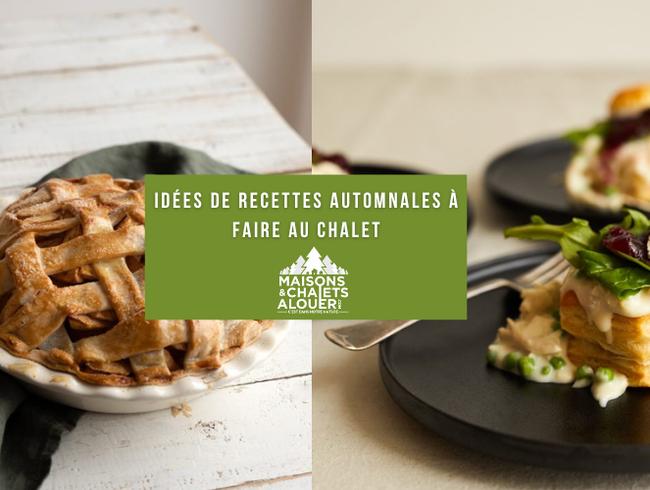 Idées de recettes automnales à faire au chalet