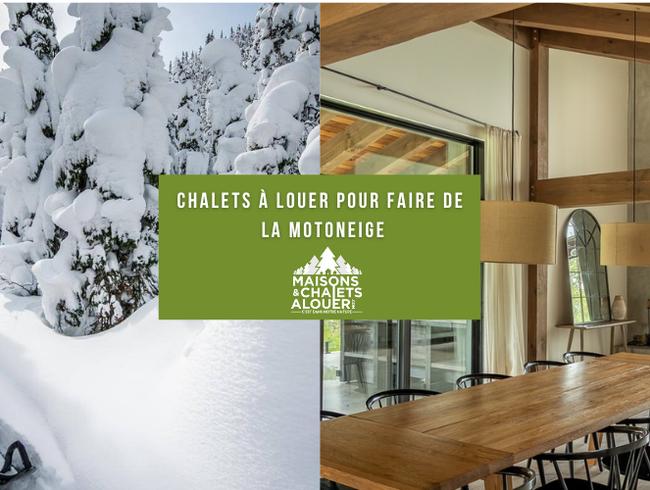 Liste des chalets à louer pour faire de la motoneige