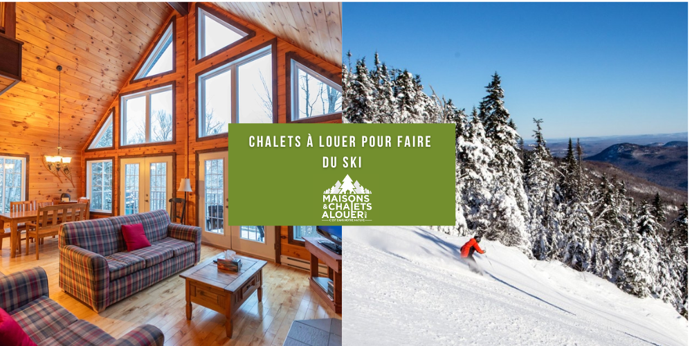 Liste de chalets à louer pour faire du ski