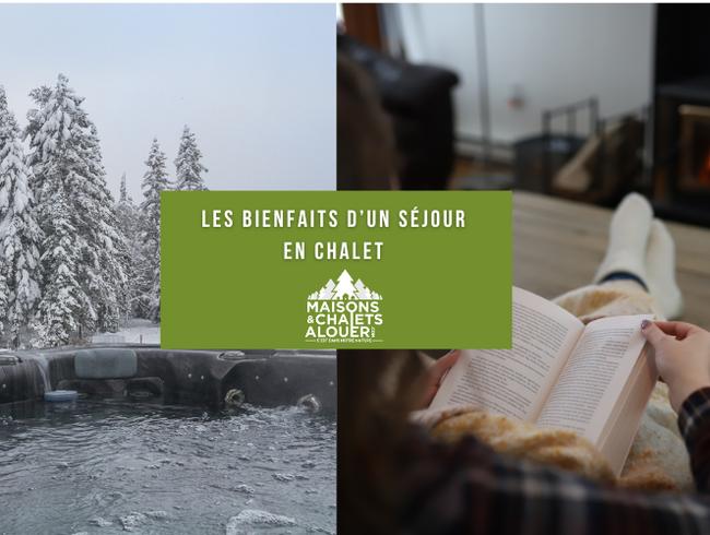 Se ressourcer en hiver : Les bienfaits d’un séjour en chalet